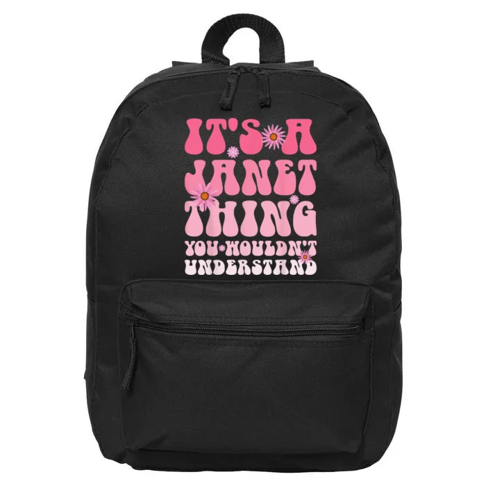 It's A Janet Thing You Wouldn't Understand 16 in Basic Backpack