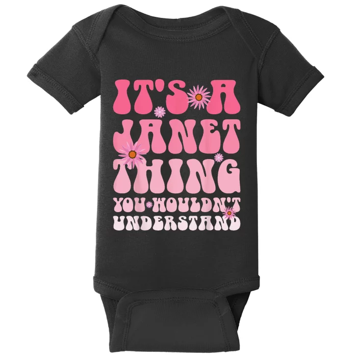 It's A Janet Thing You Wouldn't Understand Baby Bodysuit