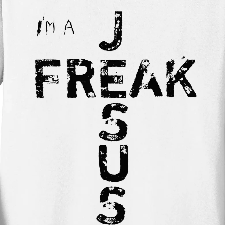 IM A Jesus Freak Faith God Cross Christian Jesus4m3 Kids Long Sleeve Shirt