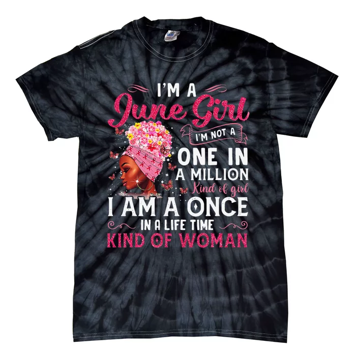 I'm A June Afro Black Wo Queen Gemini Cancer Bday Tie-Dye T-Shirt