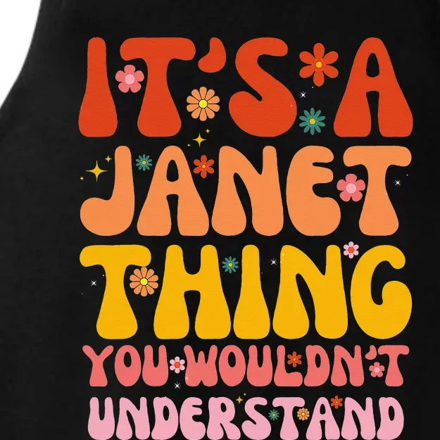 It's A Janet Thing You Wouldn't Understand Ladies Tri-Blend Wicking Tank