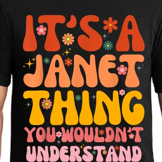 It's A Janet Thing You Wouldn't Understand Pajama Set