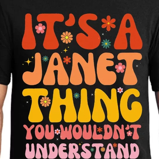 It's A Janet Thing You Wouldn't Understand Pajama Set