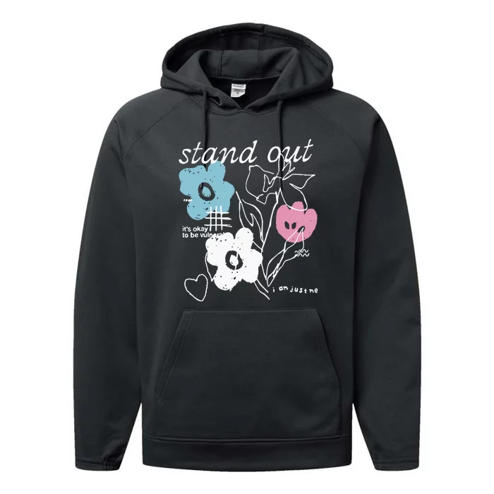 I Am Just Me Stand Out Performance Fleece Hoodie