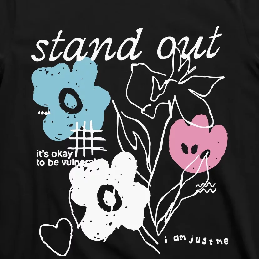 I Am Just Me Stand Out T-Shirt