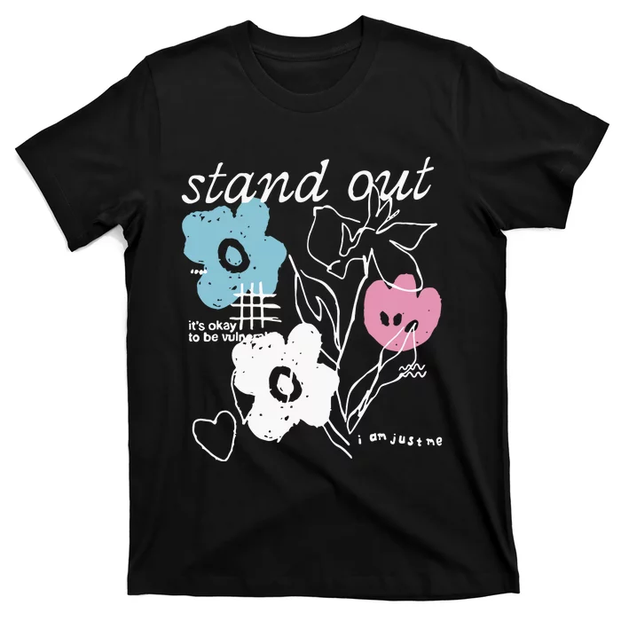 I Am Just Me Stand Out T-Shirt