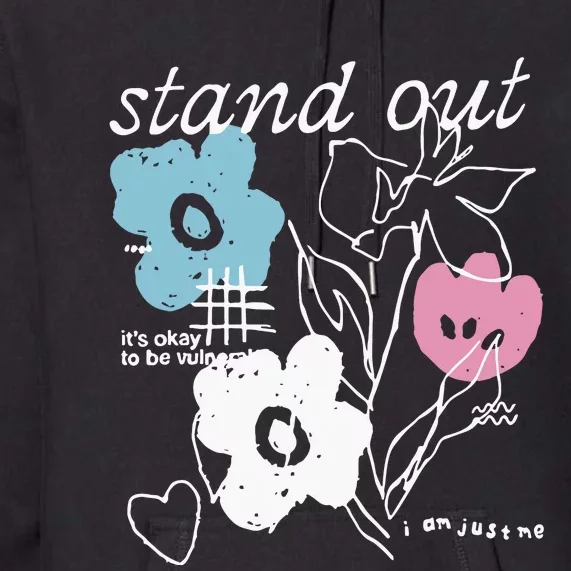 I Am Just Me Stand Out Premium Hoodie