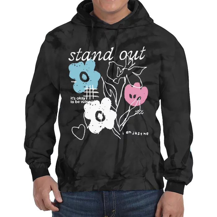 I Am Just Me Stand Out Tie Dye Hoodie