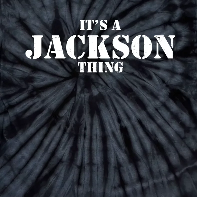 It's A Jackson Thing Tie-Dye T-Shirt