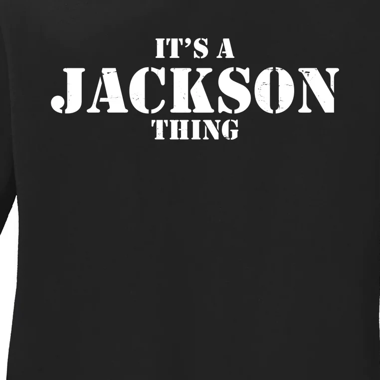 It's A Jackson Thing Ladies Long Sleeve Shirt