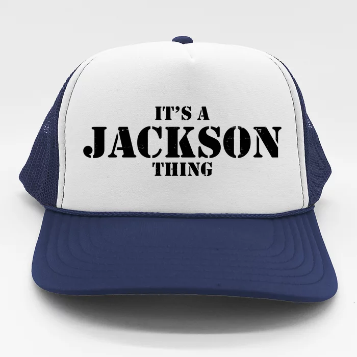 It's A Jackson Thing Trucker Hat