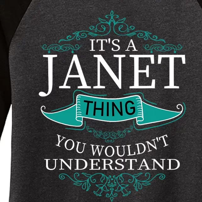 It's A Janet Thing You Wouldn't Understand Women's Tri-Blend 3/4-Sleeve Raglan Shirt