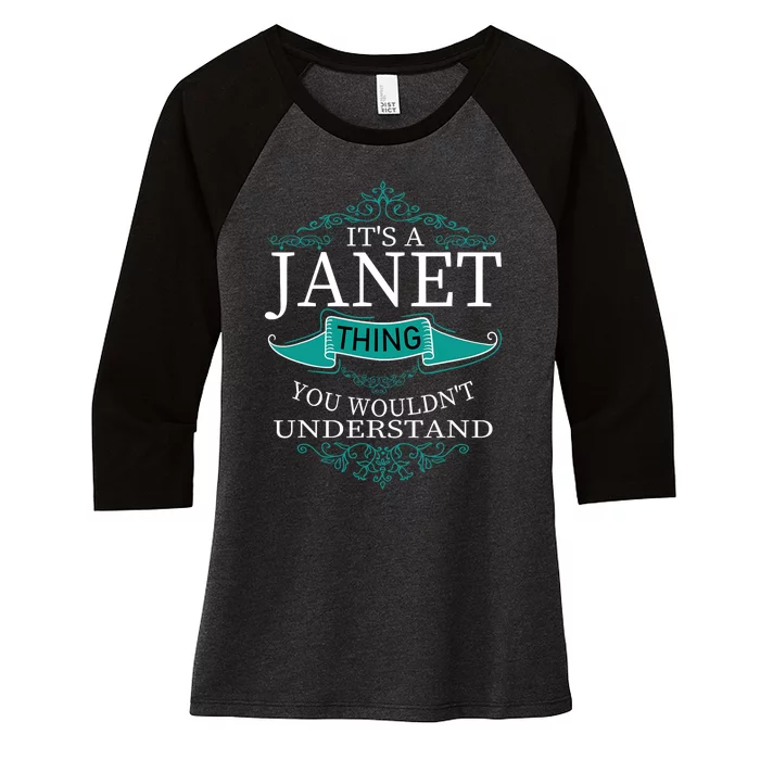 It's A Janet Thing You Wouldn't Understand Women's Tri-Blend 3/4-Sleeve Raglan Shirt