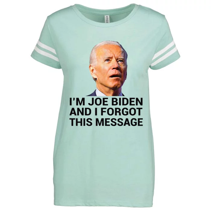 I Am Joe Biden And I Forgot This Message Enza Ladies Jersey Football T-Shirt