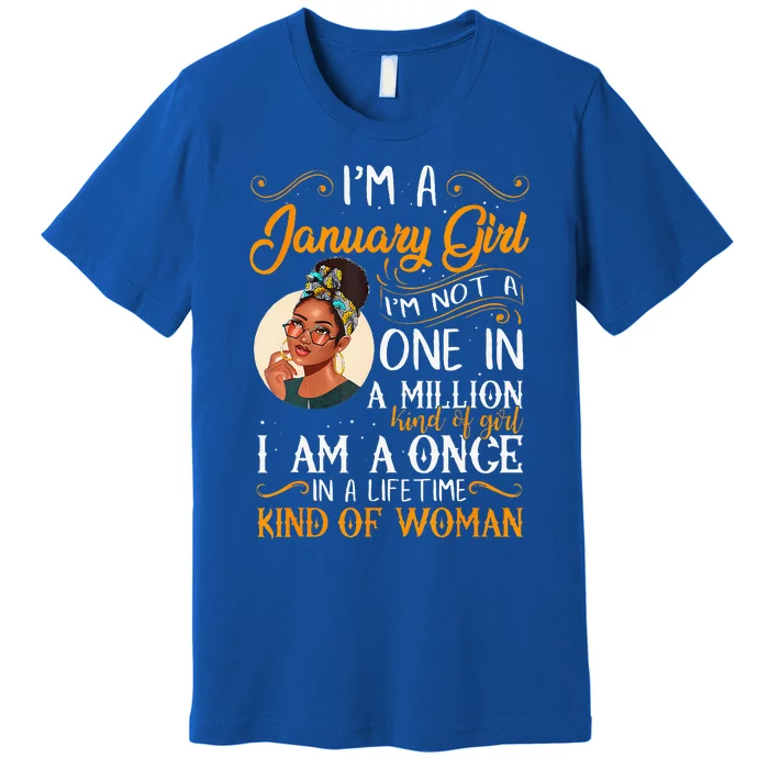 IM A January Girl Black Women Capricorn Birthday Premium T-Shirt