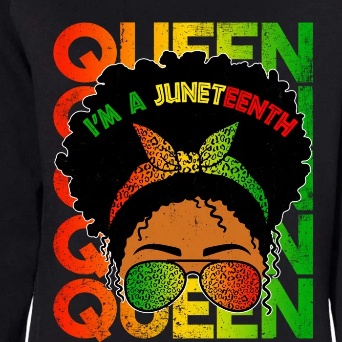 I'm A Juneteenth Queen Black Magic Black History Month Gift Womens California Wash Sweatshirt