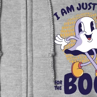 I Am Just Here For The Boos Ghost Full Zip Hoodie