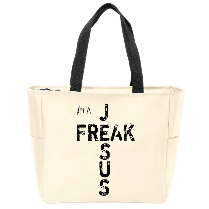 I'm A JESUS FREAK - Faith, God, Cross, Christian - Jesus 4m3 Zip Tote Bag