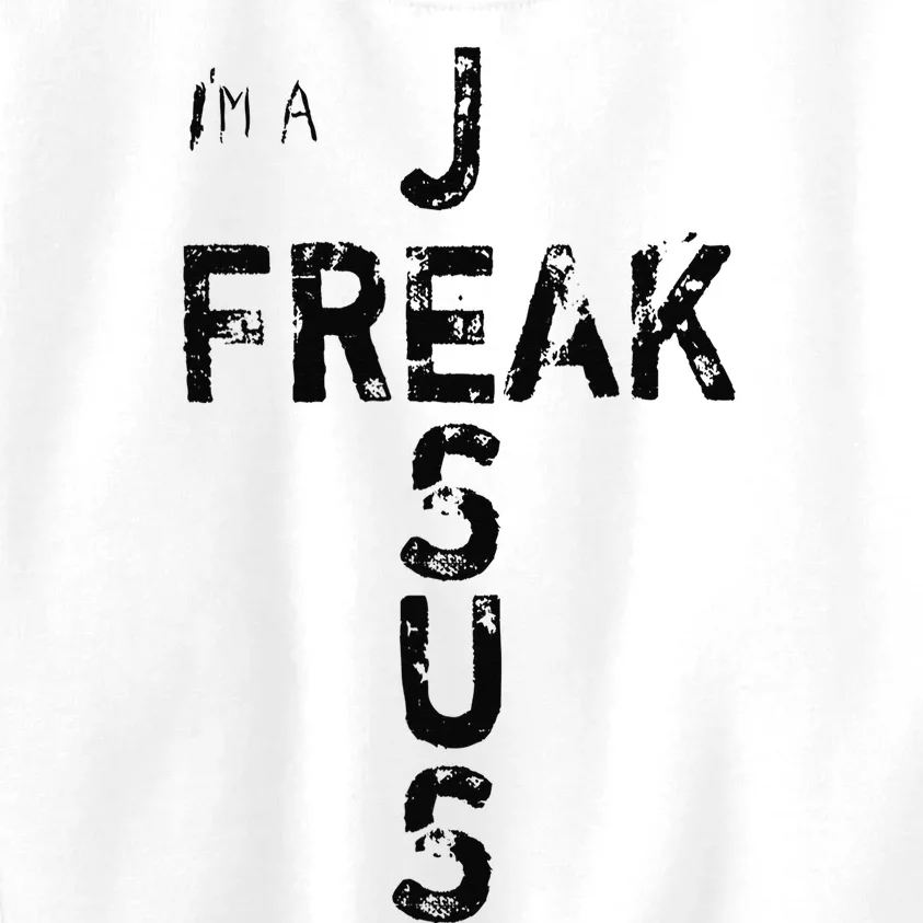 I'm A JESUS FREAK - Faith, God, Cross, Christian - Jesus 4m3 Kids Sweatshirt