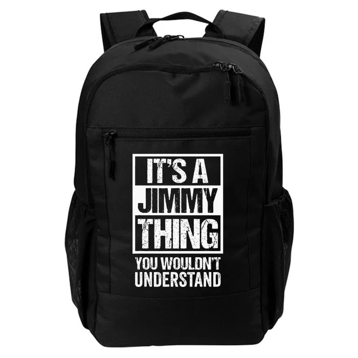 ItS A Jimmy Thing You WouldnT Understand First Name Daily Commute Backpack