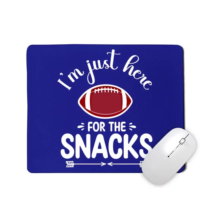 I Am Just Here For The Snacks I'm Just Here For The Snacks Funny Gift Mousepad