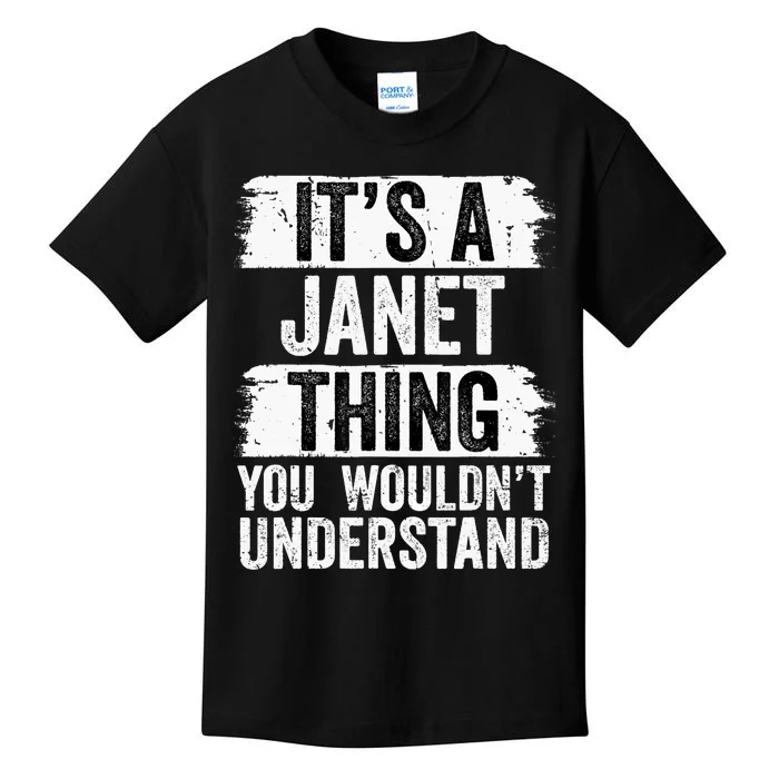 It's A Janet Thing You Wouldn't Understand Vintage Forename Kids T-Shirt