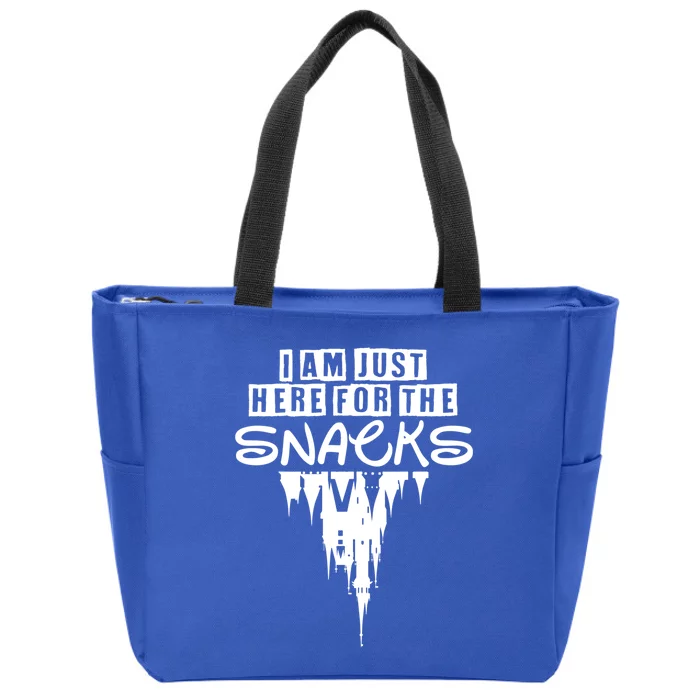 I Am Just Here For The Snacks Gift Zip Tote Bag