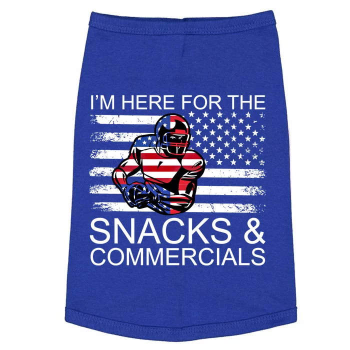 I Am Just Here For The Snacks And Commercials Gift Doggie Tank