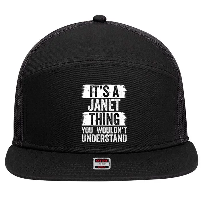 It's A Janet Thing You Wouldn't Understand Funny Gift 7 Panel Mesh Trucker Snapback Hat