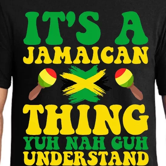 ITS A JAMAICAN THING YUH NAH GUH UNDERSTAND JAMAICAN ROOTS Pajama Set