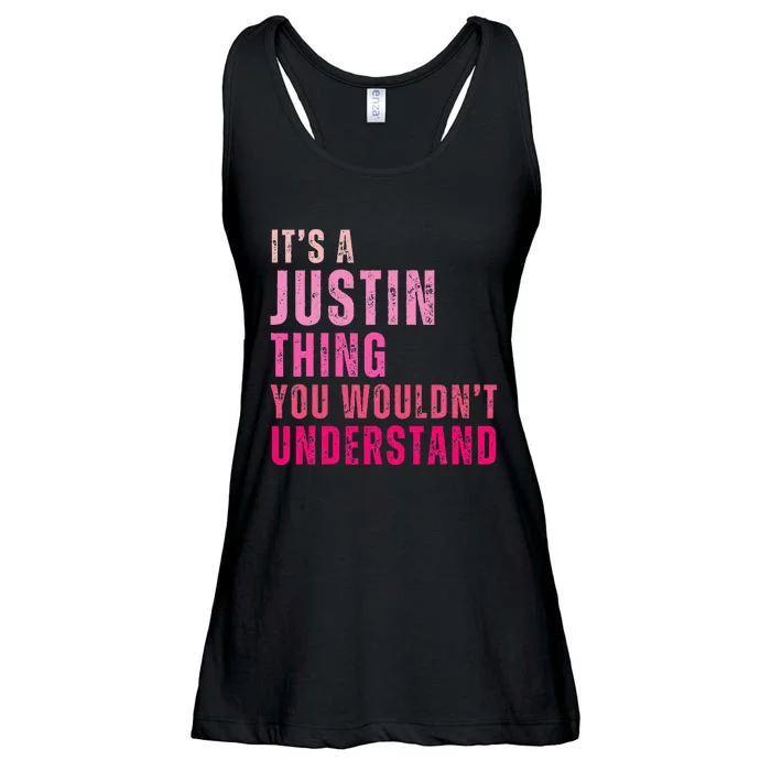 ItS A Justin Thing You WouldnT Understand Justin Vintage Ladies Essential Flowy Tank