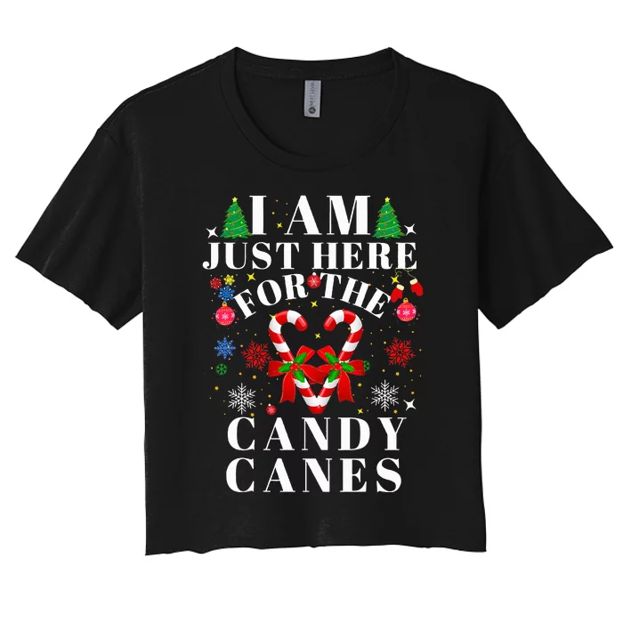 I Am Just Here For The Candy Canes christmas Women's Crop Top Tee