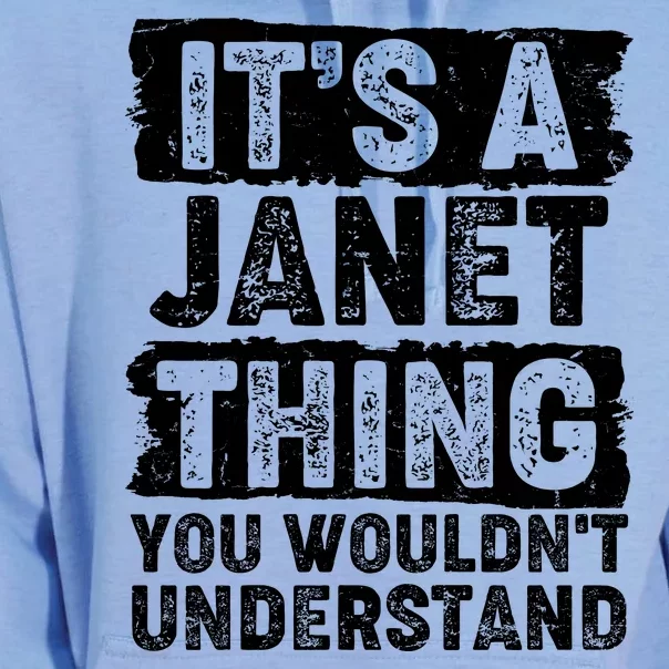 It's A Janet Thing You Wouldn't Understand Unisex Surf Hoodie