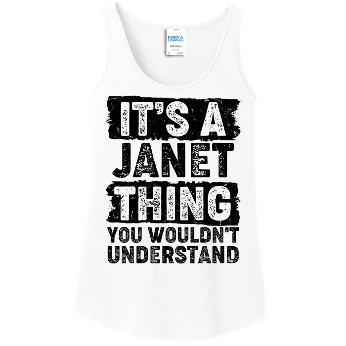 It's A Janet Thing You Wouldn't Understand Ladies Essential Tank