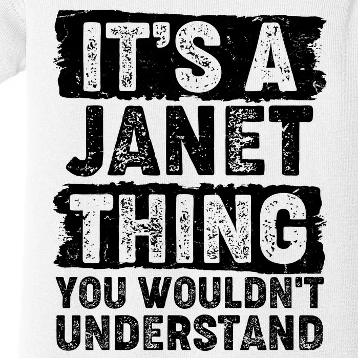 It's A Janet Thing You Wouldn't Understand Baby Bodysuit