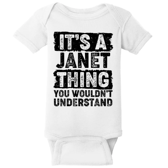 It's A Janet Thing You Wouldn't Understand Baby Bodysuit