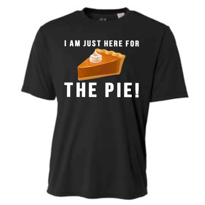 I Am Just Here For The Pie Funny Thanksgiving Gift Cute Gift Cooling Performance Crew T-Shirt