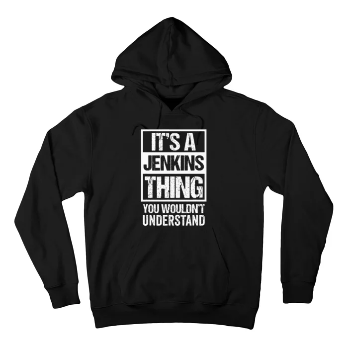 Its A Jenkins Thing You Wouldnt Understand Family Photo Hoodie