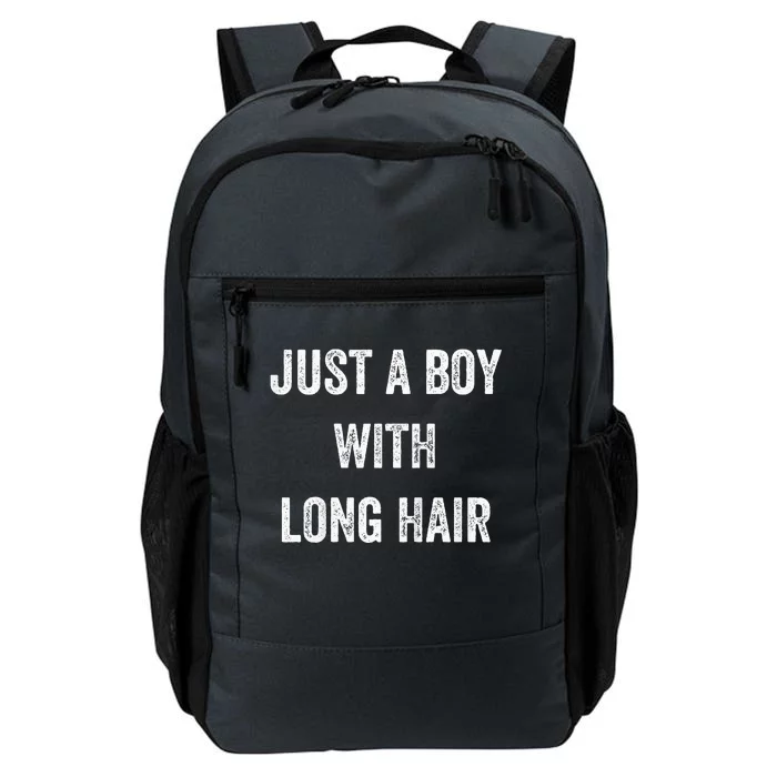 I Am Just A With Long Hair Better Than Yours Daily Commute Backpack