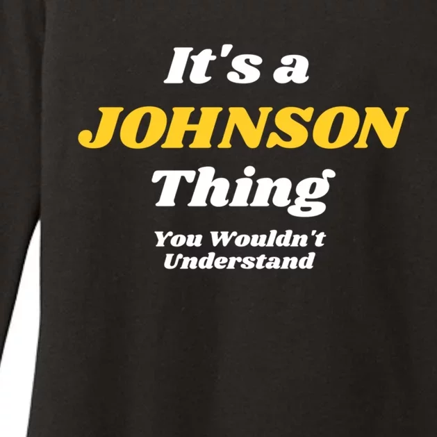 Its A Johnson Thing You Wouldnt Understand Family Name Gift Womens CVC Long Sleeve Shirt