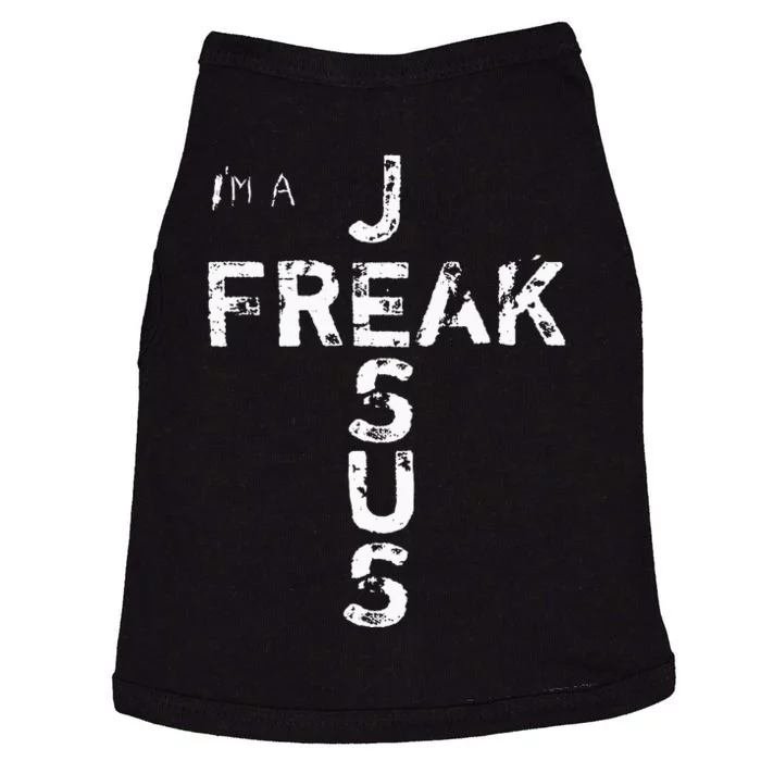 IM A Jesus Freak Faith God Cross Christian Doggie Tank