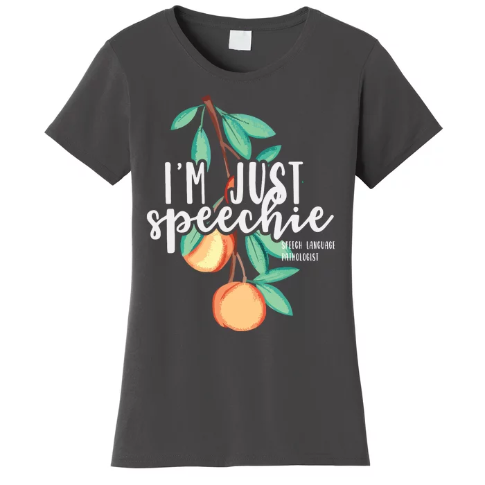 I Am Just Speechie Speech Language Therapy Pathology Gift Women's T-Shirt