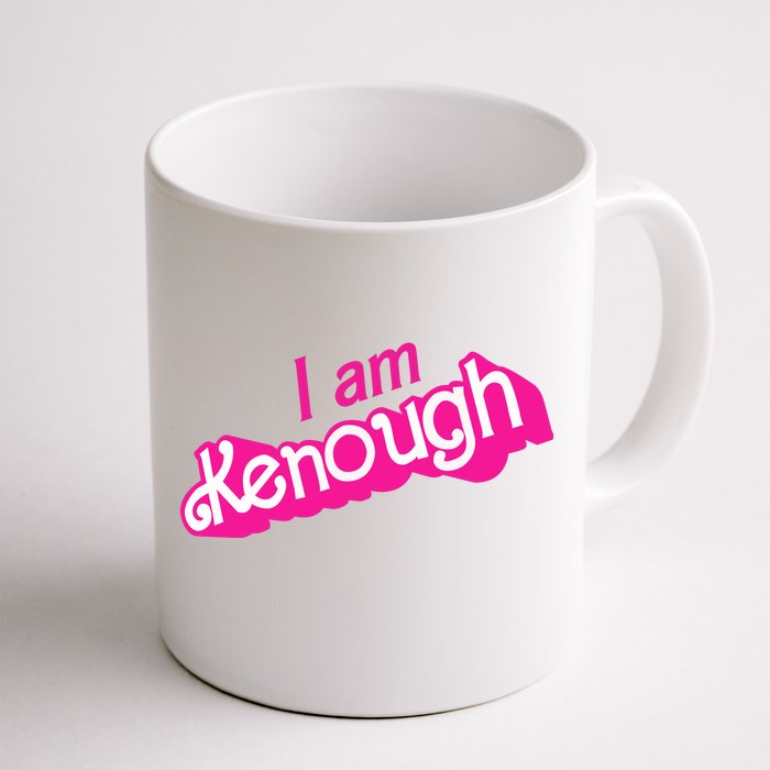 I Am Kenough Front & Back Coffee Mug