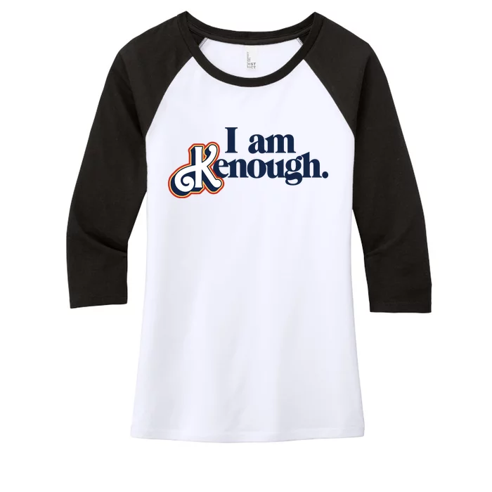 I Am Kenough Women's Tri-Blend 3/4-Sleeve Raglan Shirt