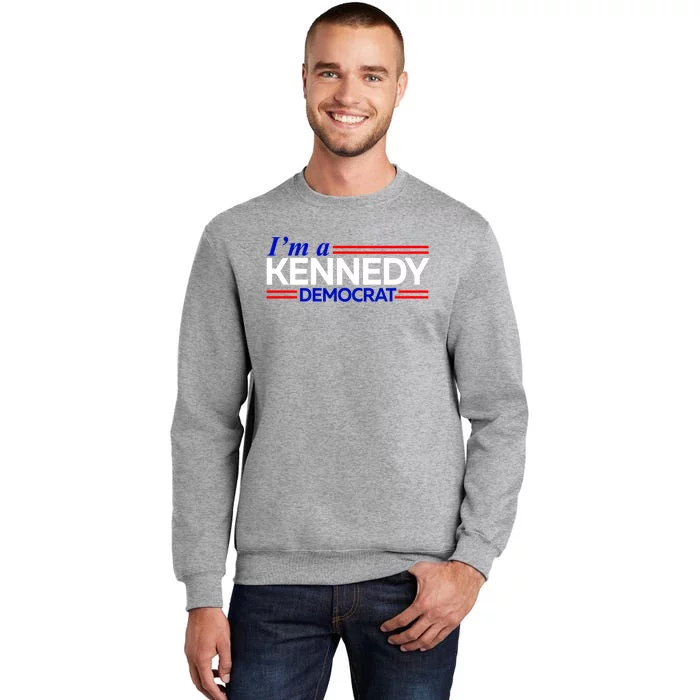 Im A Kennedy Democrat Presidential Election 2024 Sweatshirt