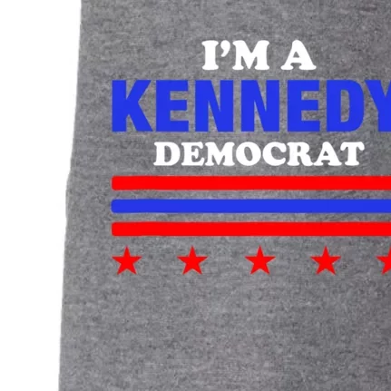 Im A Kennedy Democrat Presidential Election 2024 Doggie 3-End Fleece Hoodie