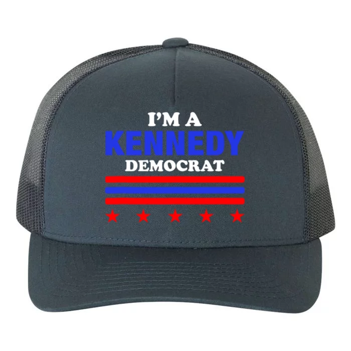 Im A Kennedy Democrat Presidential Election 2024 Yupoong Adult 5-Panel Trucker Hat