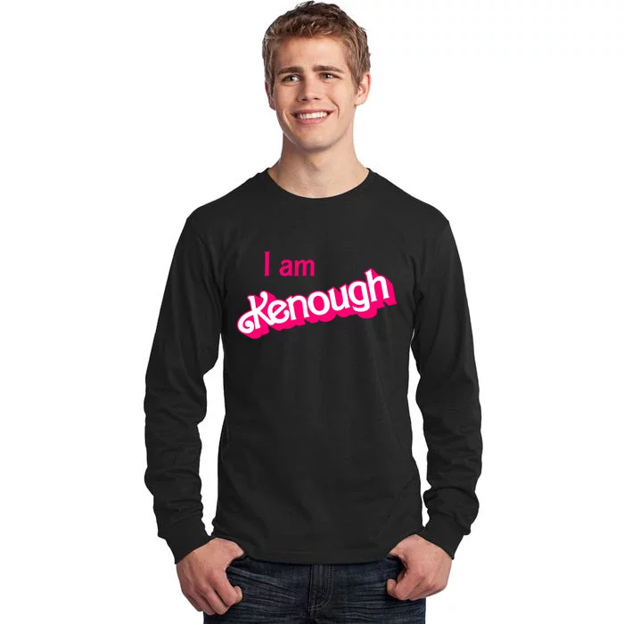 I Am Kenough Trendy Design Tall Long Sleeve T-Shirt