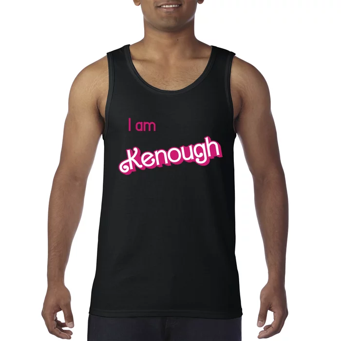 I Am Kenough Ken Enough Tank Top