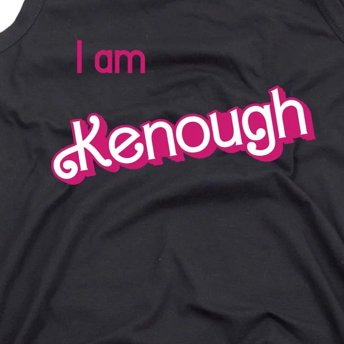 I Am Kenough Ken Enough Tank Top